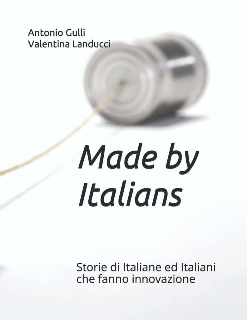 La copertina del libro “Made by Italians Storie di Italiane ed Italiani che fanno innovazione”