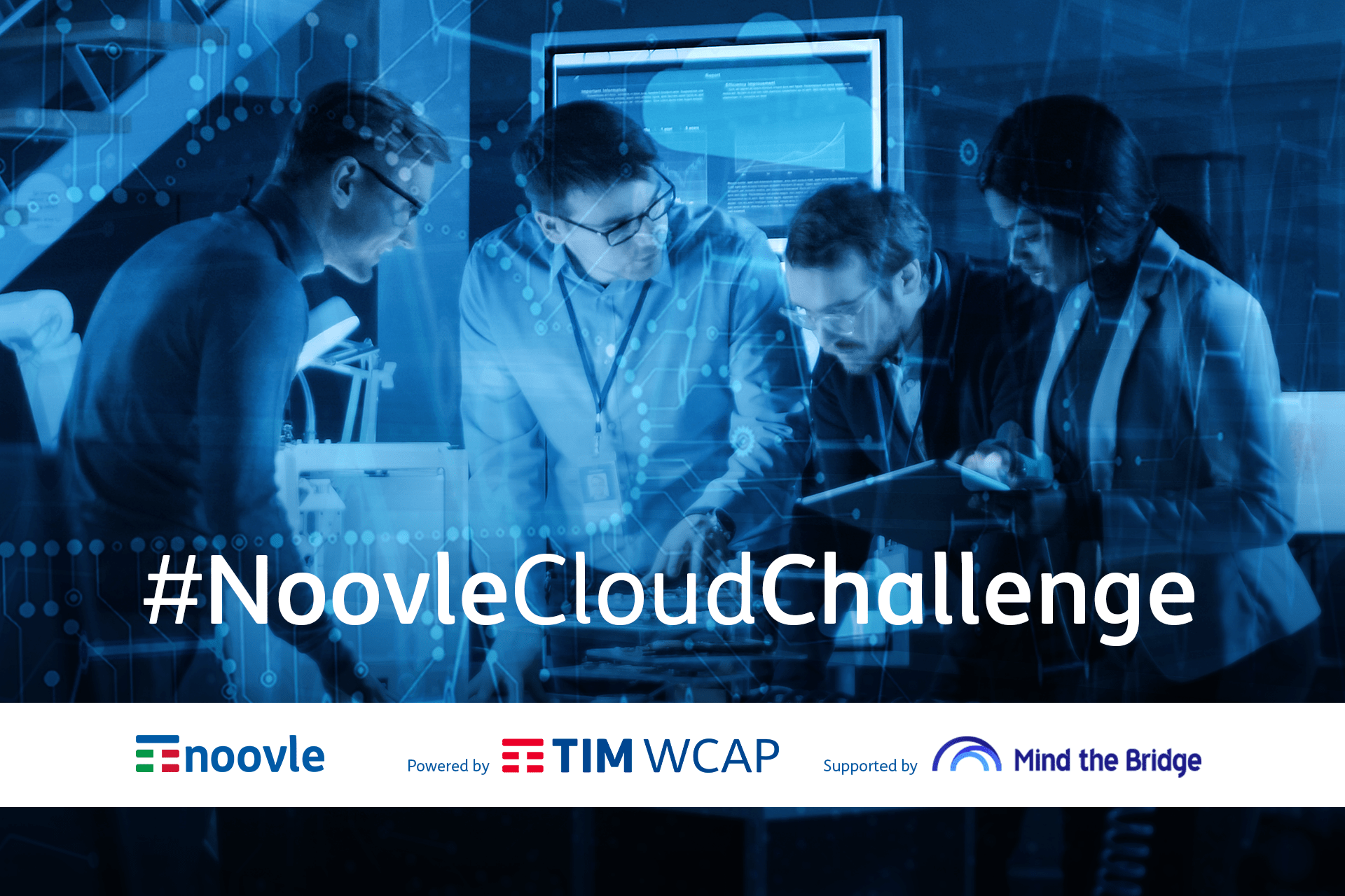 La locandina e l'hashtag del "Noovle Cloud Challenge" promosso dal Gruppo TIM