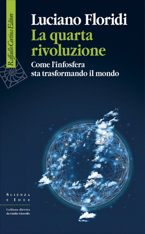 La copertina del libro "La quarta rivoluzione" di Luciano Floridi del 2017