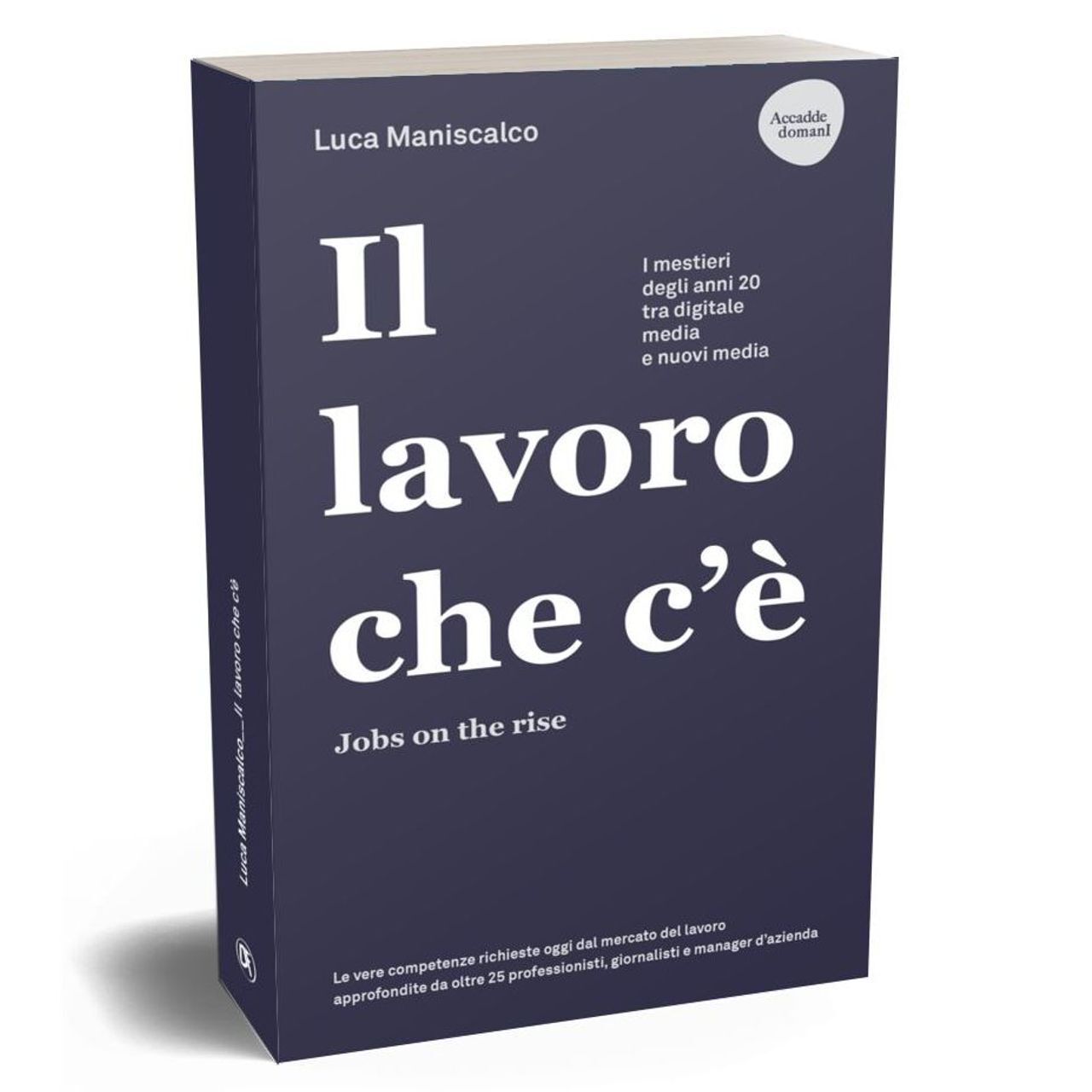 這本書的封面“存在的作品。 《就業機會的崛起》作者：Luca Maniscalco，由 Dario Flaccovio Editore 出版