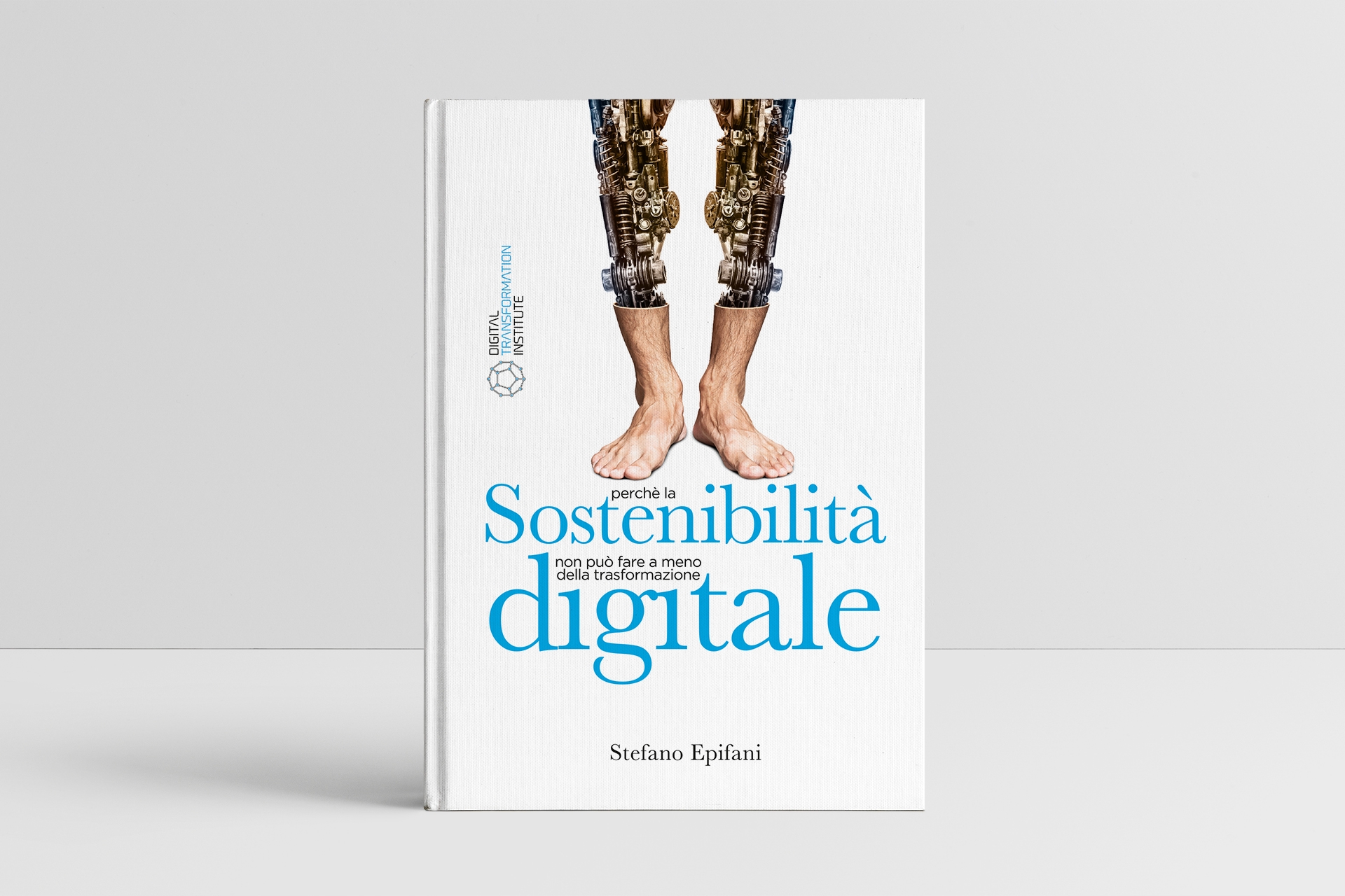 Stefano Epifani: el libro "Sostenibilidad digital: por qué la sostenibilidad no puede prescindir de la transformación digital" de Stefano Epifani