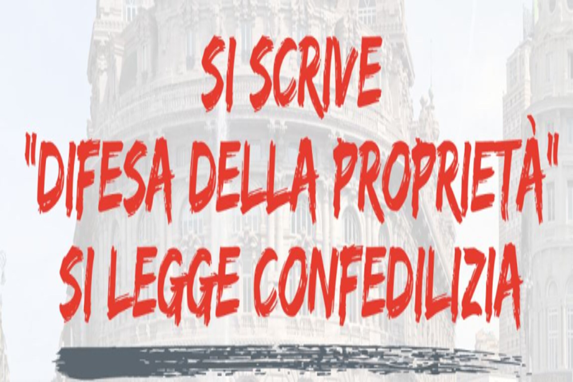 Proprietà: un motto di Confedilizia in Italia
